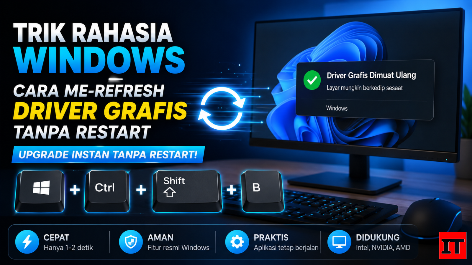 Trik Rahasia Windows: Refresh Driver Grafis Tanpa Restart